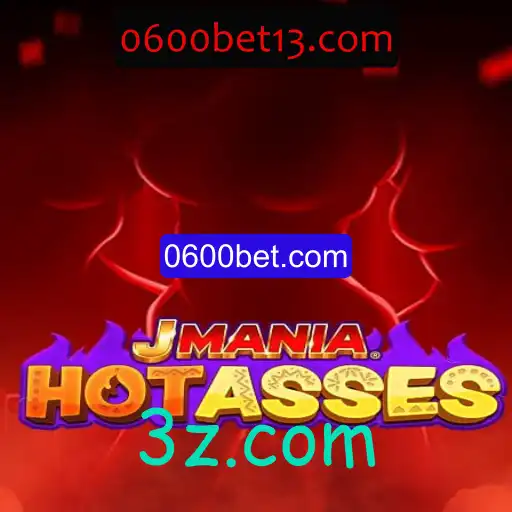Explorando o Universo de JManiaHotAsses e a Plataforma 0600bet.com